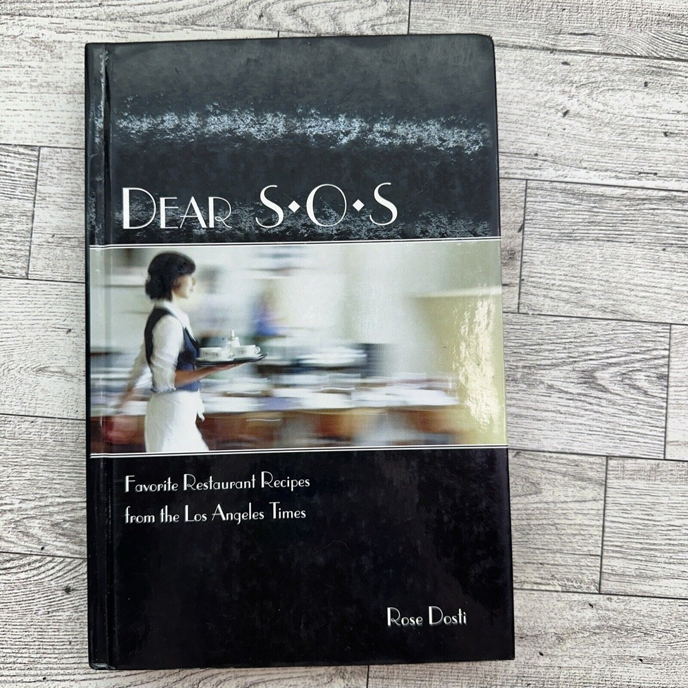 Dear SOS Favorite Restaurant Recipes Hardcover‎ Rose Dosti Cookbook